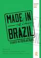 Made in Brazil: Studies in Popular Music