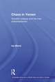 Chaos in Yemen: Societal Collapse and the New Authoritarianism