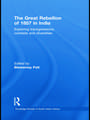 The Great Rebellion of 1857 in India: Exploring Transgressions, Contests and Diversities