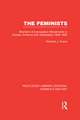 The Feminists: Women's Emancipation Movements in Europe, America and Australasia 1840-1920