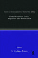 India Migration Report 2012: Global Financial Crisis, Migration and Remittances