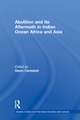 Abolition and Its Aftermath in the Indian Ocean Africa and Asia