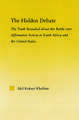 The Hidden Debate: The Truth Revealed about the Battle over Affirmative Action in South Africa and the United States