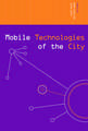 Mobile Technologies of the City