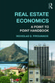 Real Estate Economics: A Point-to-Point Handbook