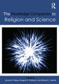 The Routledge Companion to Religion and Science