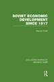 Soviet Economic Development Since 1917