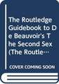 The Routledge Guidebook to de Beauvoir's the Second Sex