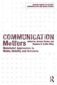 Communication Matters: Materialist Approaches to Media, Mobility and Networks