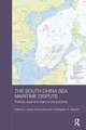 The South China Sea Maritime Dispute: Political, Legal and Regional Perspectives