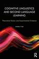 Cognitive Linguistics and Second Language Learning: Theoretical Basics and Experimental Evidence