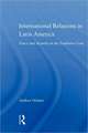 International Relations in Latin America: Peace and Security in the Southern Cone