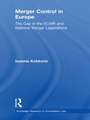 Merger Control in Europe: The Gap in the ECMR and National Merger Legislations