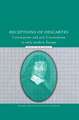 Receptions of Descartes: Cartesianism and Anti-Cartesianism in Early Modern Europe