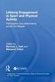 Lifelong Engagement in Sport and Physical Activity: Participation and Performance across the Lifespan