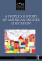 A People’s History of American Higher Education