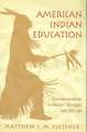 American Indian Education: Counternarratives in Racism, Struggle, and the Law