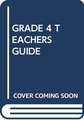 SCHOLASTIC: GRADE 4 TEACHERS GUIDE