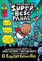 Las Aventuras del Superbebe Panal: (Spanish Language Edition of the Adventures of Super Diaper Baby)