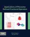 Applications of Piecewise Defined Fractional Operators