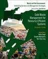 Solid Waste Management for Resource-Efficient Systems: Circularity in Action