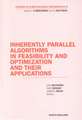 Inherently Parallel Algorithms in Feasibility and Optimization and their Applications