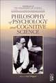 Philosophy of Psychology and Cognitive Science