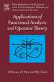 Applications of Functional Analysis and Operator Theory