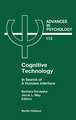 Cognitive Technology: In Search of a Humane Interface