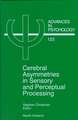 Cerebral Asymmetries in Sensory and Perceptual Processing