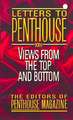 Letters to Penthouse XXII: Views from the Top and Bottom