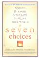 Seven Choices