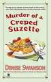 Murder of a Creped Suzette: A Scumble River Mystery