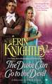 The Duke Can Go to the Devil: A Prelude to a Kiss Novel