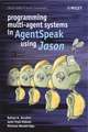 Programming Multi–Agent Systems in AgentSpeak using Jason