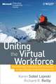 Uniting the Virtual Workforce: Transforming Leadership and Innovation in the Globally Integrated Enterprise