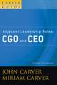 Adjacent Leadership Roles – CGO and CEO – A Carver Policy Governance Guide, Revised and Updated