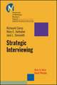 Strategic Interviewing – How to Hire Good People