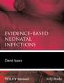 Evidence–Based Neonatal Infections