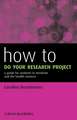 How to do your Research Project – a Guide for Students in Medicine and the Health Sciences