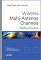 Wireless Multi–Antenna Channels – Modeling and Simulation