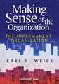 Making Sense of the Organization V2 – The Impermanent Organization