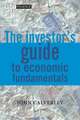 The Investors Guide to Economic Fundamentals