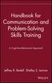 Handbook for Communication and Problem–Solving Skills Training – a Cognitive–Behavioral Approach