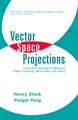 Vector Space Projections – A Numerical Approach to Signal and Image Processing, Neural Nets and Optics