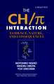 The CH–Pi Interaction – Evidence, Nature and Consequences