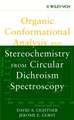 Organic Conformational Analysis and Stereochemistr from Circular Dichroism Spectroscopy