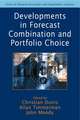 Developments in Forecast Combination & Portfolio Choice