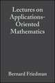 Lectures on Applications–Oriented Mathematics