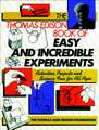 The Thomas Edison Book of Easy & Incredible Experiments (Paper)